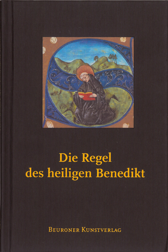 Die Regel des heiligen Benedikt